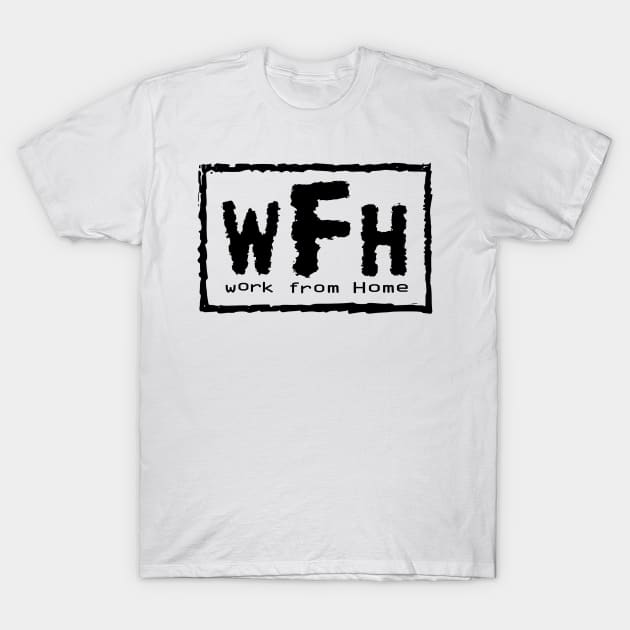 Work From Home T-Shirt by Tee4daily